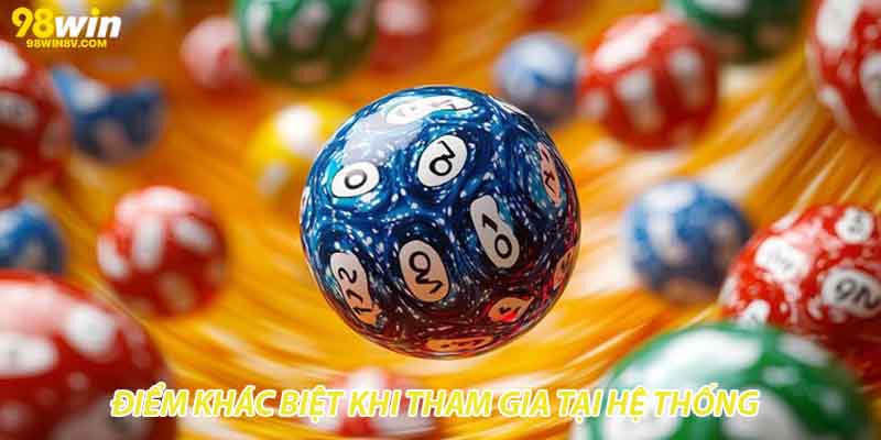 Điểm khác biệt khi tham gia tại hệ thống