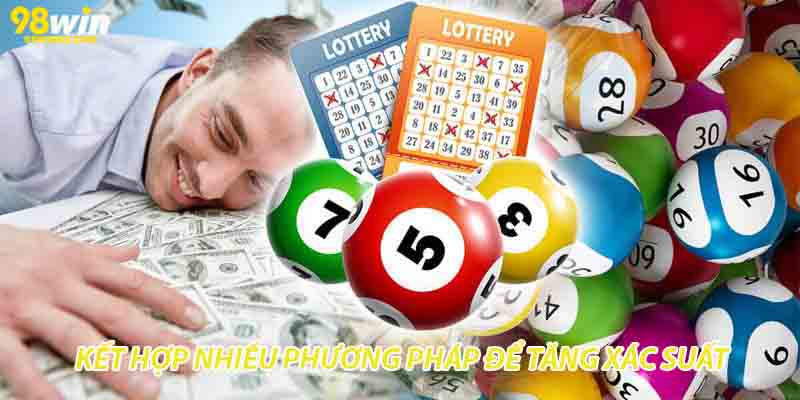 Kết hợp nhiều phương pháp để tăng xác suất