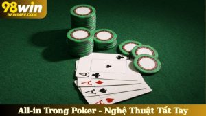 All-in Trong Poker - Nghệ Thuật Tất Tay
